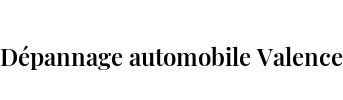 Dépannage automobile Valence